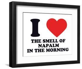I Heart the Smell of Napalm in the Morning-null-Framed Giclee Print