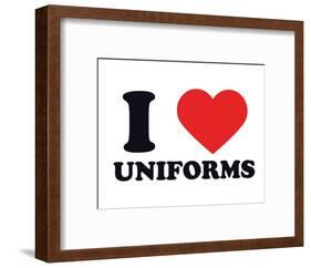 I Heart Uniforms-null-Framed Giclee Print