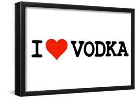 I Heart Vodka College Humor Poster-null-Framed Poster