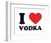 I Heart Vodka-null-Framed Giclee Print