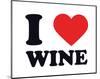 I Heart Wine-null-Mounted Giclee Print