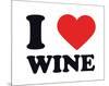 I Heart Wine-null-Mounted Giclee Print