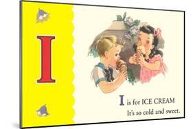 I is for Ice Cream-null-Mounted Art Print