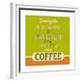 I Just Want to Have Coffee 1-Lorand Okos-Framed Premium Giclee Print