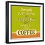 I Just Want to Have Coffee 1-Lorand Okos-Framed Art Print