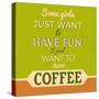 I Just Want to Have Coffee 1-Lorand Okos-Stretched Canvas