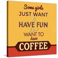 I Just Want to Have Coffee-Lorand Okos-Stretched Canvas