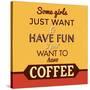 I Just Want to Have Coffee-Lorand Okos-Stretched Canvas
