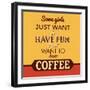 I Just Want to Have Coffee-Lorand Okos-Framed Art Print