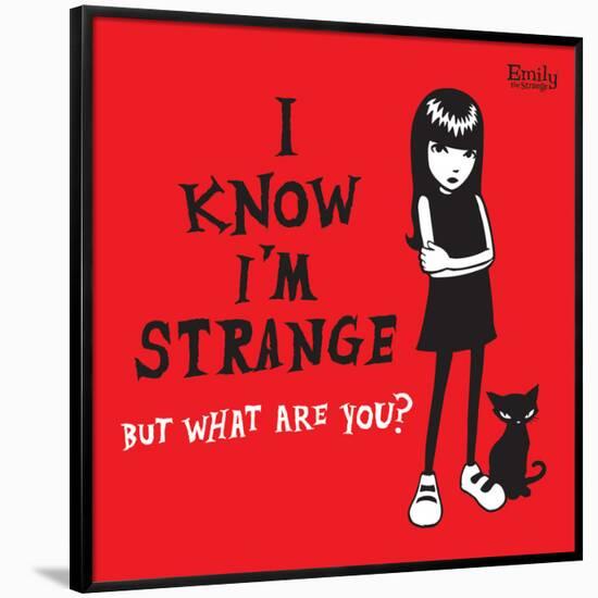 I Know I'm Strange-Emily the Strange-Framed Poster