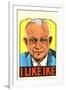 I Like Ike Political Sticker-null-Framed Giclee Print