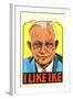 I Like Ike-null-Framed Art Print