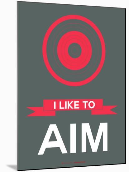 I Like to Aim 2-NaxArt-Mounted Art Print