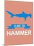 I Like to Hammer 3-NaxArt-Mounted Art Print