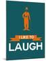 I Like to Laugh 2-NaxArt-Mounted Art Print