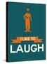 I Like to Laugh 2-NaxArt-Stretched Canvas