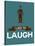 I Like to Laugh 3-NaxArt-Stretched Canvas