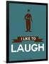 I Like to Laugh 3-NaxArt-Framed Art Print