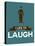 I Like to Laugh 3-NaxArt-Stretched Canvas