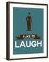 I Like to Laugh 3-NaxArt-Framed Art Print