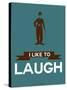 I Like to Laugh 3-NaxArt-Stretched Canvas