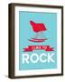 I Like to Rock 1-NaxArt-Framed Art Print