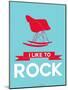 I Like to Rock 1-NaxArt-Mounted Art Print