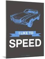 I Like to Speed 1-NaxArt-Mounted Art Print