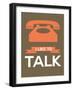 I Like to Talk 1-NaxArt-Framed Art Print