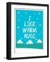 I Like Warm Hugs-null-Framed Art Print