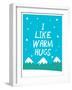 I Like Warm Hugs-null-Framed Art Print