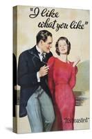 I Like What You Like Advertising Poster-Hayden Hayden-Stretched Canvas