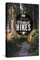 I Live for the Weekend Hikes-Lantern Press-Stretched Canvas