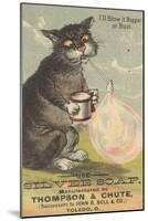 I'Ll Blow it Bigger or Bust', Advertisement for Silver Soap, C.1880-American School-Mounted Giclee Print