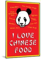 I Love Chinese Food Humor Poster-null-Mounted Poster