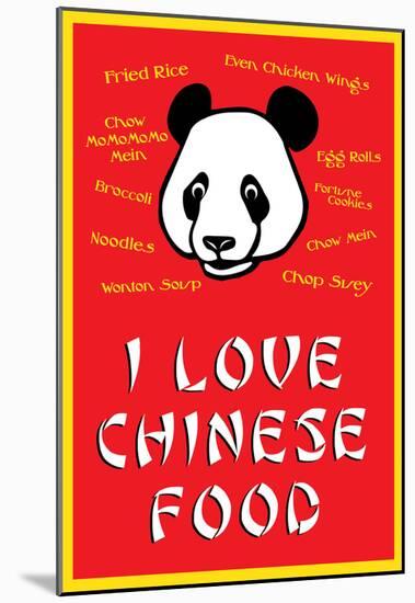 I Love Chinese Food Humor Poster-null-Mounted Poster