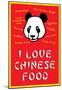 I Love Chinese Food Humor Poster-null-Mounted Poster