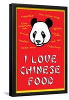 I Love Chinese Food Humor-null-Framed Poster