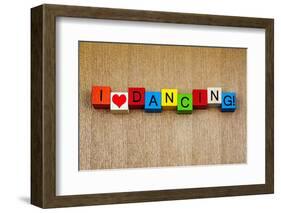 I Love Dancing - Sign Series for Dance-EdSamuel-Framed Photographic Print