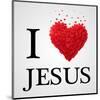 I Love Jesus Heart Graphic-null-Mounted Art Print