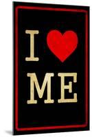 I Love Me Dirty 2-null-Mounted Poster