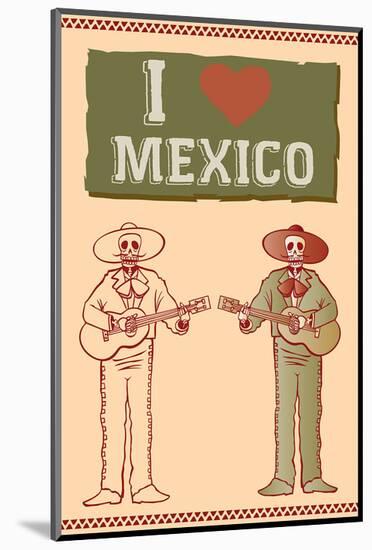 I Love Mexico-null-Mounted Art Print