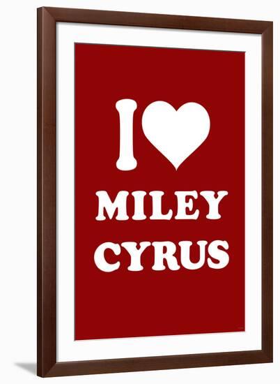 I Love Miley Cyrus (Red) TV-null-Framed Art Print