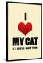 I Love My Cat It's People I Can't Stand Humor Print Poster-null-Framed Poster