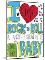 I love Rock n Roll-Elizabeth Caldwell-Mounted Giclee Print