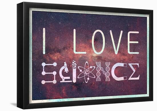 I Love Science (Milky Way)-null-Framed Poster