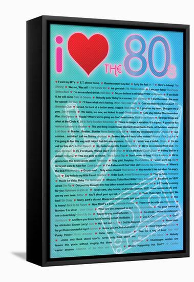 I Love the 80s Greatest Movie Quotes-null-Framed Stretched Canvas