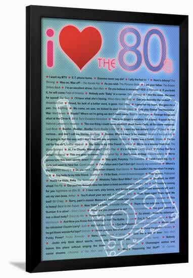 I Love the 80s Greatest Quotes Movie Poster Print-null-Framed Poster