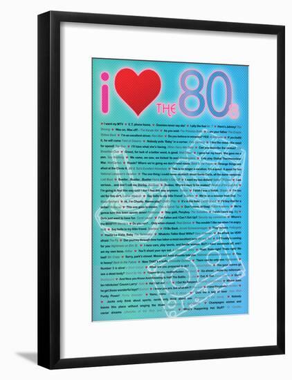 I Love the 80s Greatest Quotes Movie Poster Print-null-Framed Poster