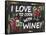 I Love to Cook with Wine-Laurie Korsgaden-Framed Stretched Canvas